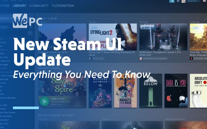 New Steam UI Update Everything You Need to Know WePC