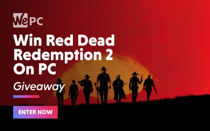 The WePC Red Dead 2 PC Giveaway - WePC