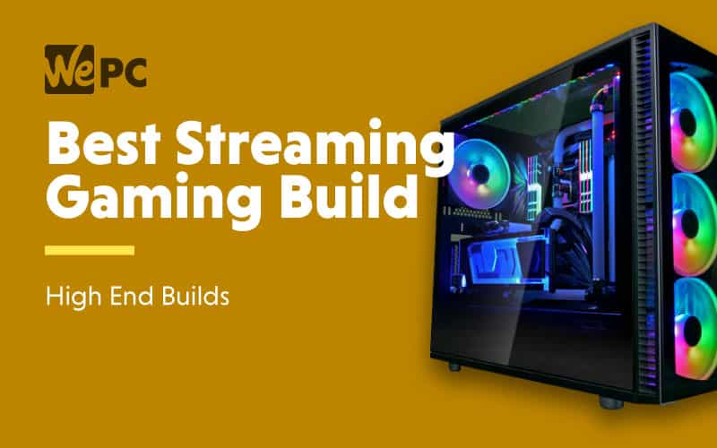 Best streaming PC build 2023: PC for gaming and streaming