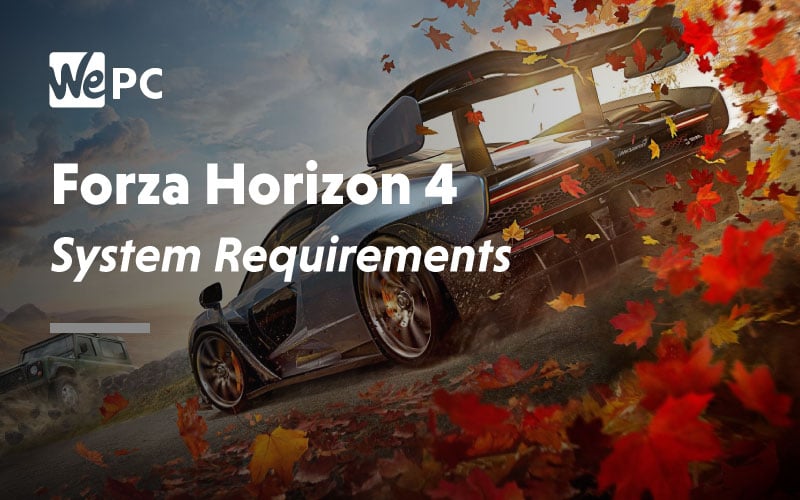 Forza Horizon 4 System Requirements: Can You Run It?