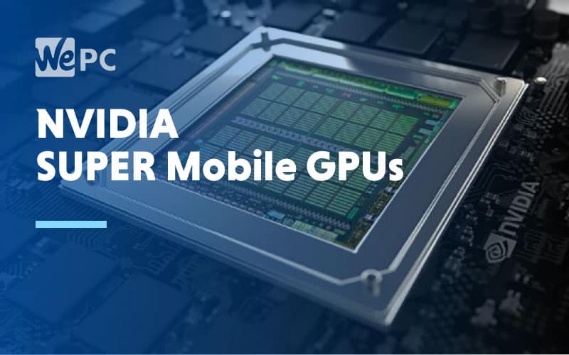 NVIDIA Leak Shows SUPER Mobile GPUs 