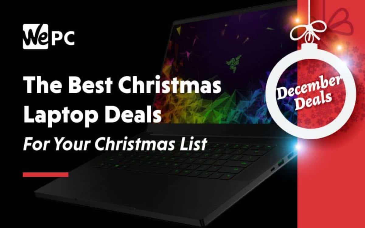 The Best Christmas Laptop Deals in 2019 WePC Let's build your dream