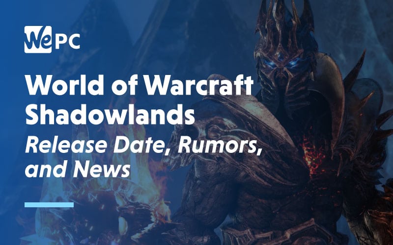 world of warcraft shadowlands release date