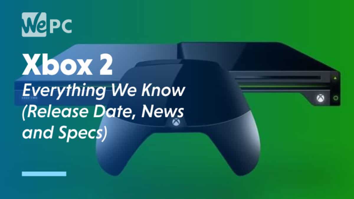 is xbox 2 coming out