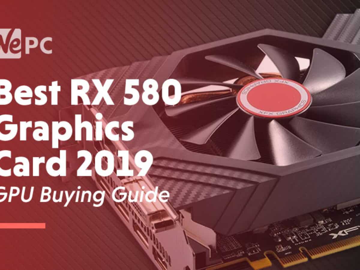 Best AMD Radeon RX 580 Graphics Card in 