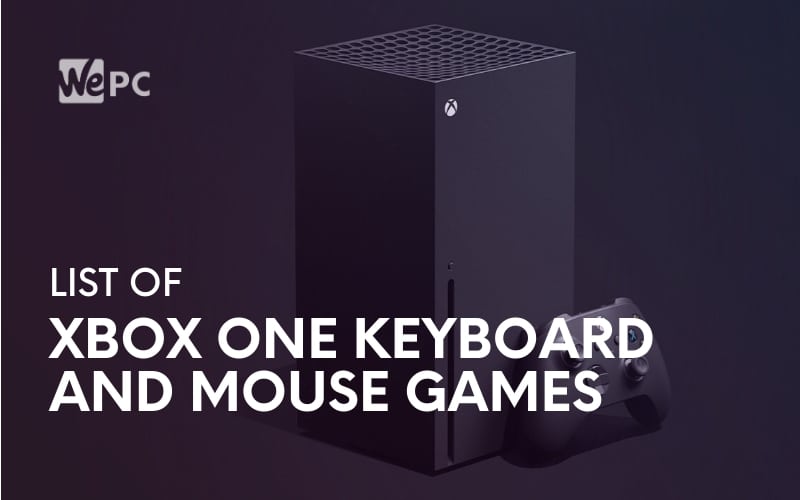 all xbox games that support keyboard and mouse