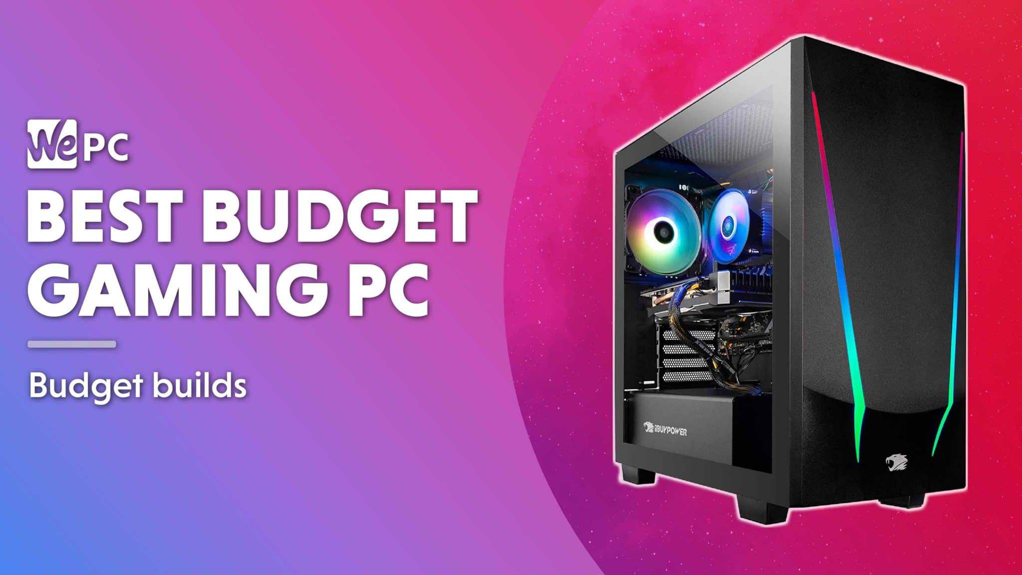 Best budget gaming PC for 2023 WePC