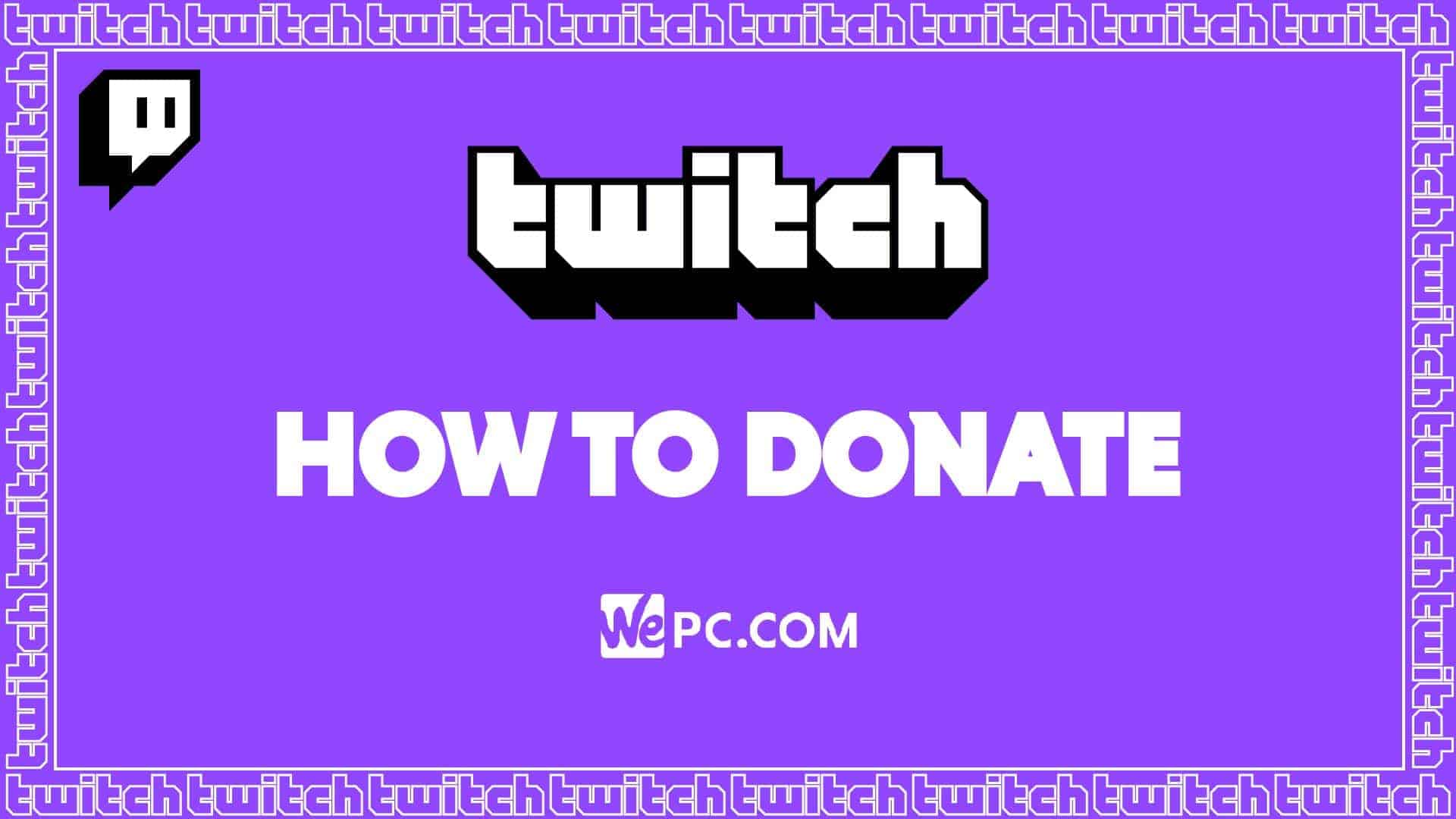 How To Donate On Twitch Wepc