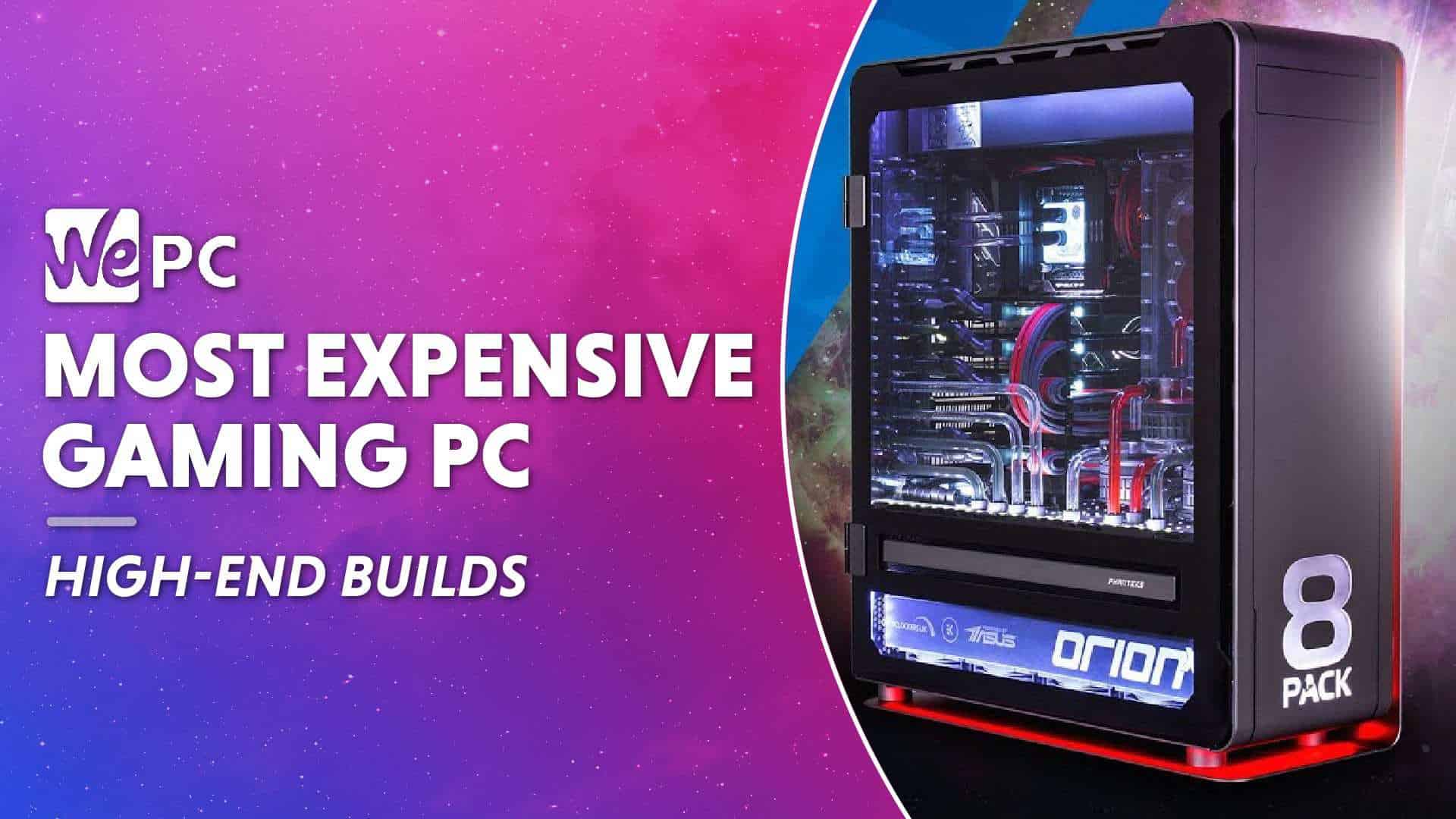 nieuws patrouille Aan het liegen Most Expensive Gaming PC Ever? | WePC
