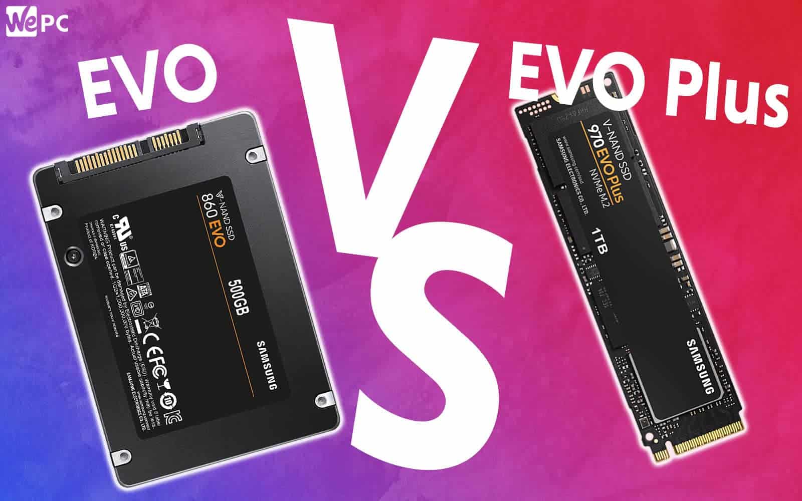 Samsung 970 EVO vs EVO Plus vs Pro: Detailed Comparison