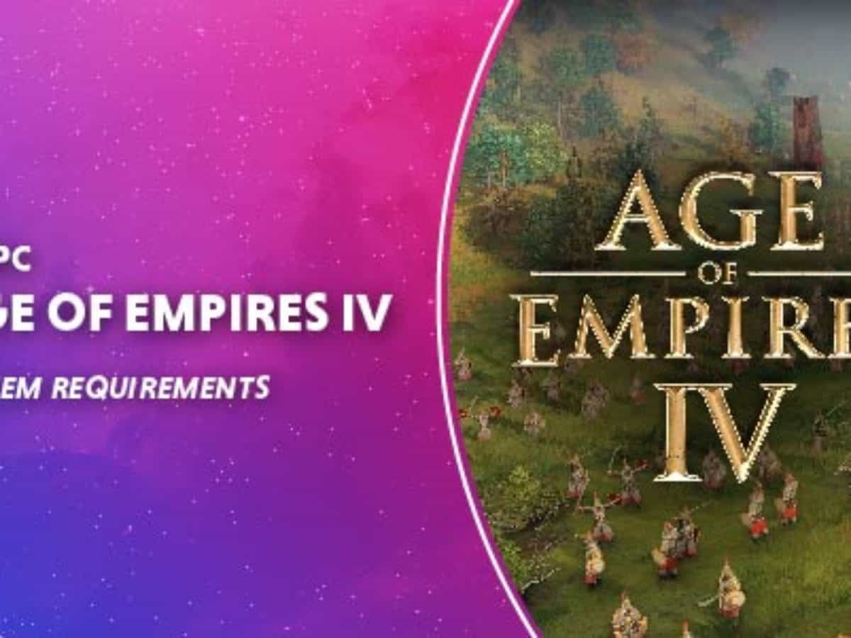 Age Of Empires Iv System Requirements Wepc