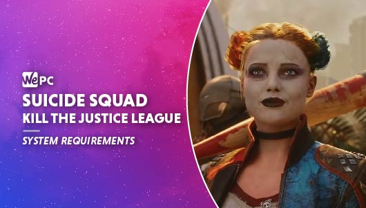 Suicide Squad: Kill the Justice League PC system requirements