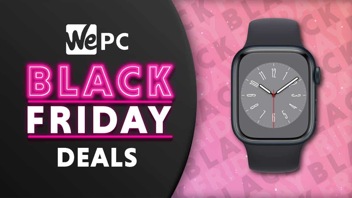 Black Friday Deals Apple Watch Series 8 is REDUCED on Amazon WePC