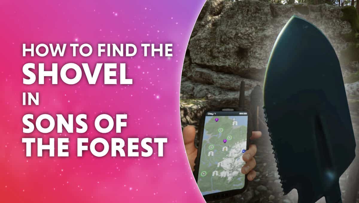 Where to find the shovel in Sons of the Forest – Destructoid