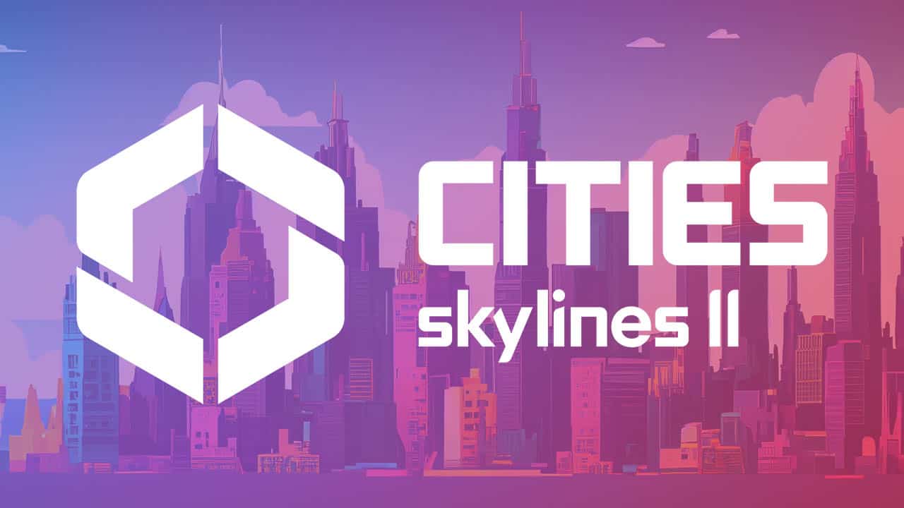 Cities: Skylines 2 performance on PC won't be great at launch